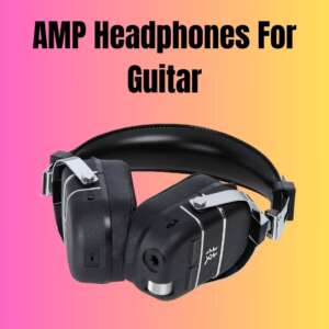 amp headphones for guitar