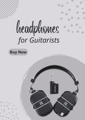 Headphones for Guitarists