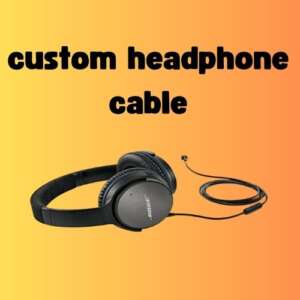 custom headphone cable