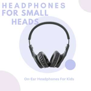 headphones for small heads