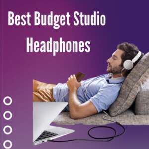 best budget studio headphones 