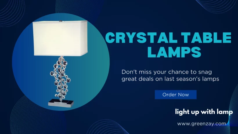 Crystal Table Lamps