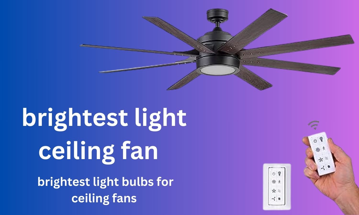 brightest light ceiling fan