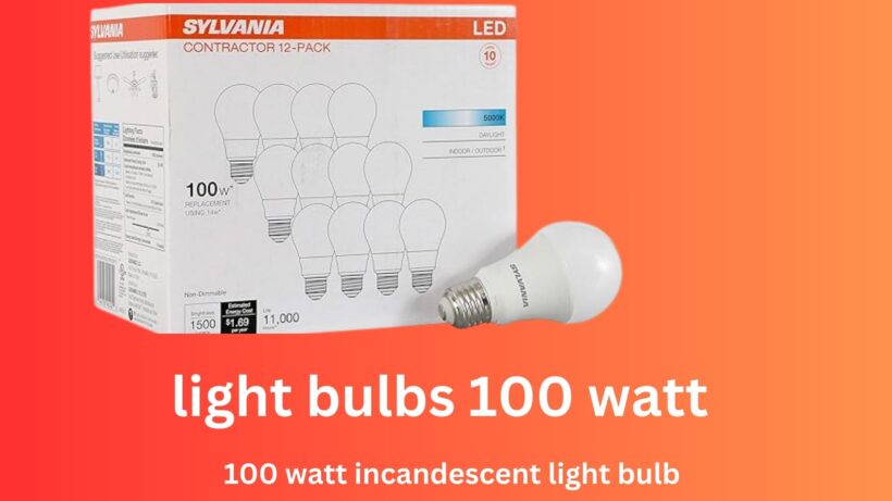 light bulbs 100 watt