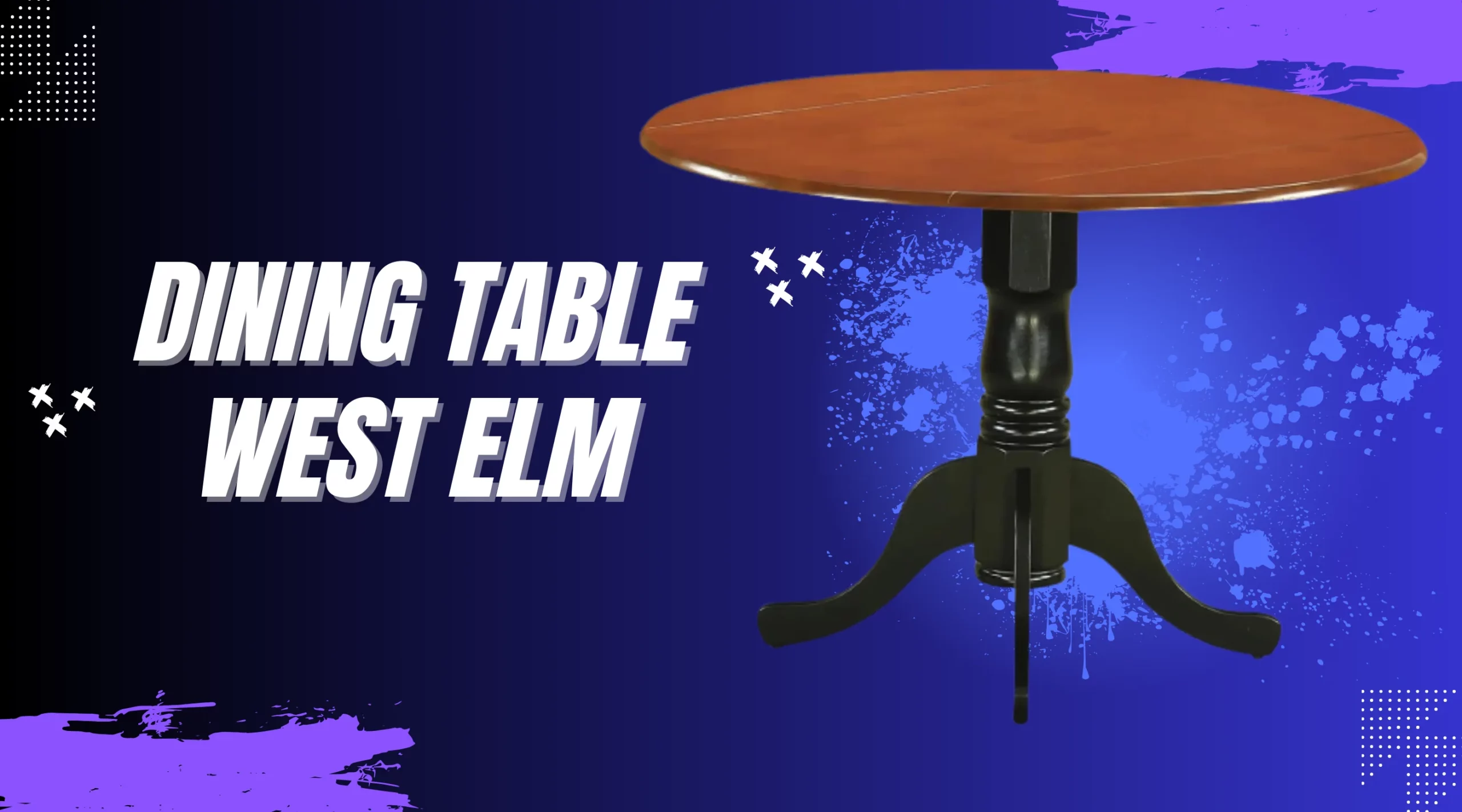 Dining Table West Elm