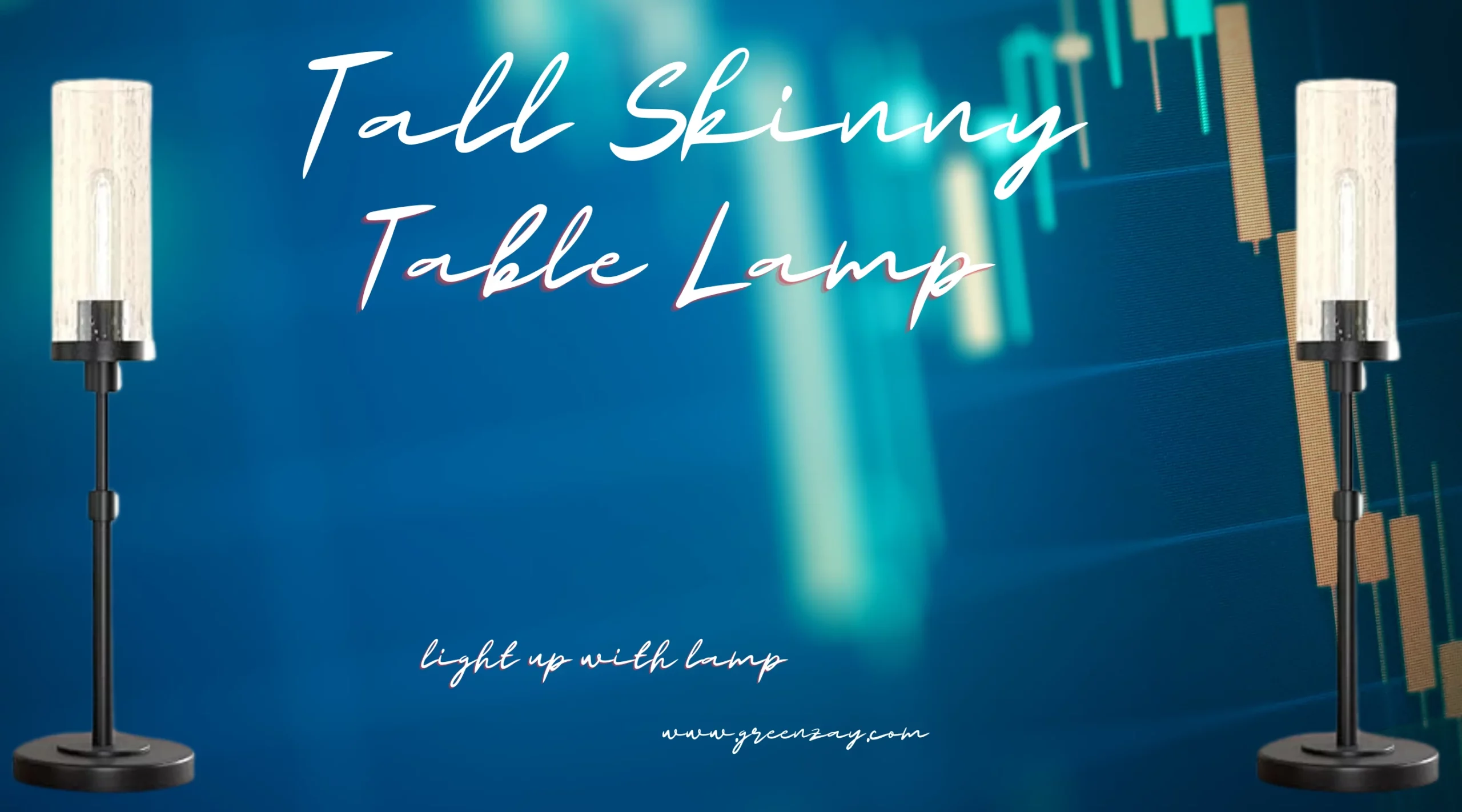 Tall Skinny Table Lamp