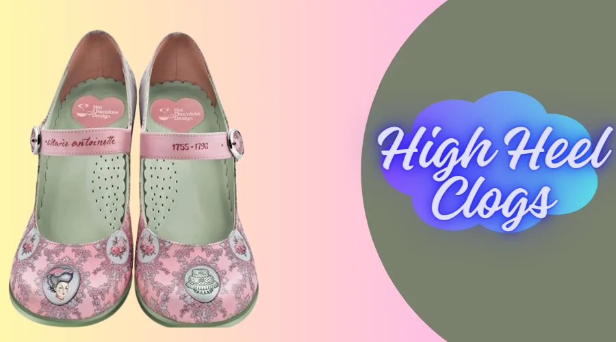 High Heel Clogs