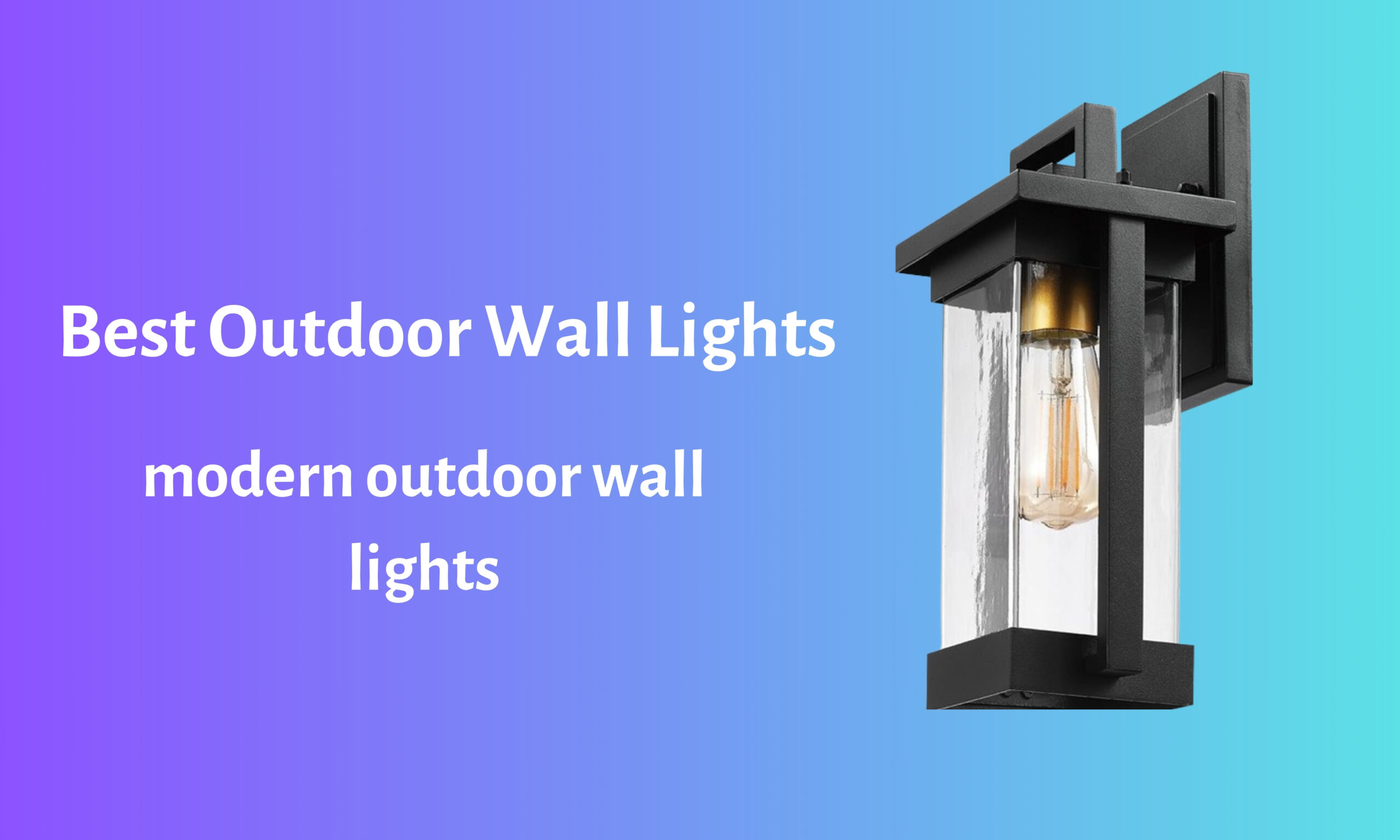 Best Outdoor Wall Lights